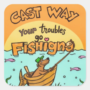 Cast Away Your Troubles Square Sticker