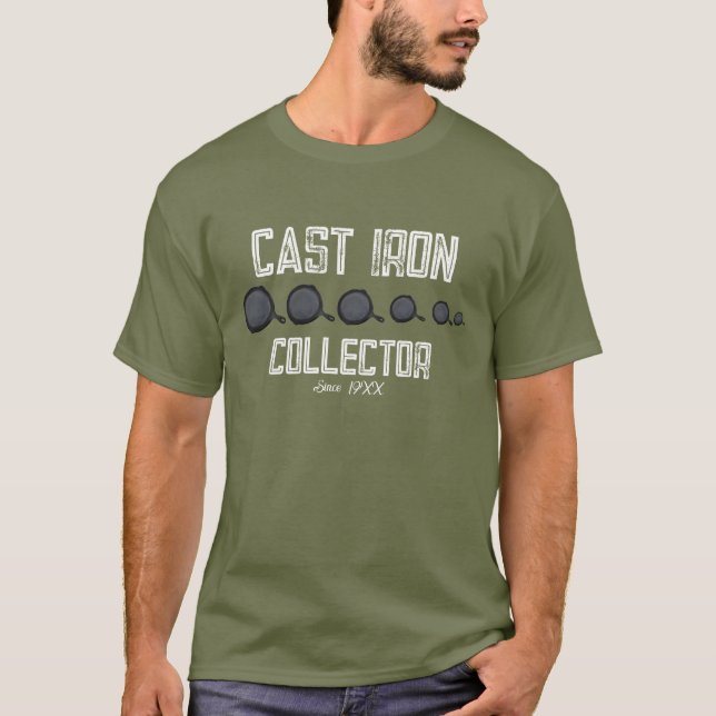 Cast Iron Skillet Collector T-Shirt (Front)