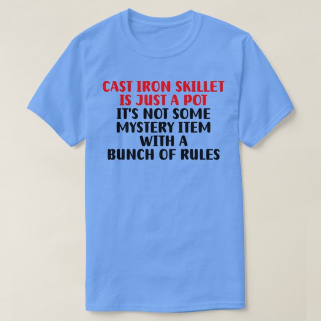 Cast Iron Skillet T-Shirt (Design Front)