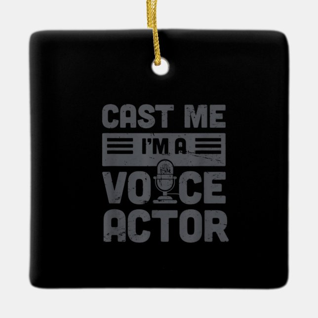 Cast Me Funny Voice-Over Artist  Voice Acting Ceramic Ornament (Front)