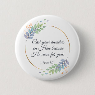 Cast Your Anxieties on Him 1 Peter 5:7 6 Cm Round Badge