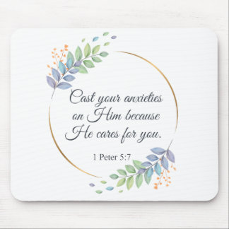 Cast Your Anxieties on Him 1 Peter 5:7 Mouse Mat
