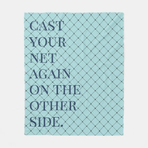 'Cast Your Net Again On The Other Side' Blue Navy Fleece Blanket