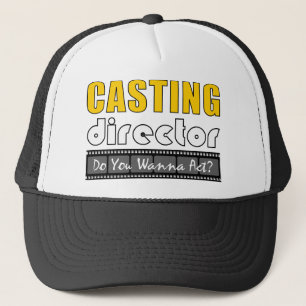 Casting Director Trucker Hat