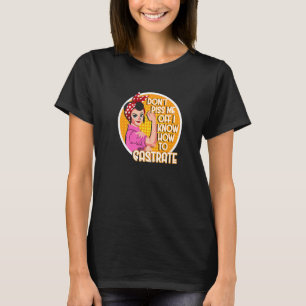 Castrate Feminist Girl Feminism Vet Tech Dog Owner T-Shirt