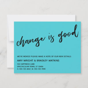 Casual Change is Good Aqua New Address Card