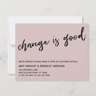 Casual Change is Good Dusty Rose New Address Card