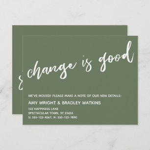 Casual Change is Good Olive Moving Announcement