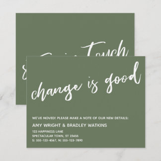 Casual Change is Good Olive Moving Announcement