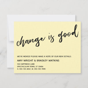 Casual Change is Good Pale Yellow New Address Card