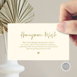 Casual Elegance Wedding Honeymoon Wish Enclosure Card<br><div class="desc">This is the Modern casual elegance script,  in summer classy gold themed Wedding Enclosure Card. You can change the font colours,  and add your wedding details in the matching font / lettering. #TeeshaDerrick</div>