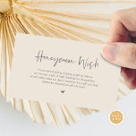 Casual Elegance Wedding Honeymoon Wish Enclosure Card<br><div class="desc">This is the Modern casual elegance script,  in dark grey cream themed Wedding Enclosure Card. You can change the font colours,  and add your wedding details in the matching font / lettering. #TeeshaDerrick</div>