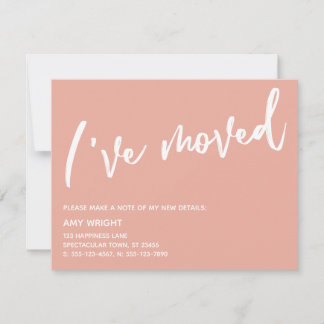 Casual Handwriting I've Moved Coral Pink & White Card