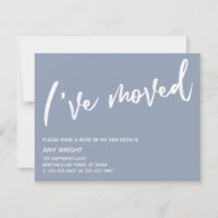 Casual Handwriting I've Moved Dusty Blue & White