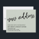 Casual Handwriting New Address Sage Announcement<br><div class="desc">This suite's distinction is due to the modern, handwritten script font used for accent phrases. In this piece, the hand-lettered script font was used to create graphics depicting the words "new address" on the front, and "stay in touch" on the back. The sage green background can be changed to any...</div>