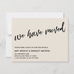 Casual Handwriting We Have Moved Cream Card