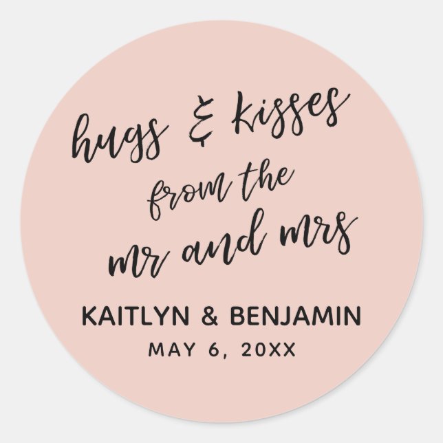 Casual Hugs & Kisses from the Mr and Mrs Blush Classic Round Sticker (Front)
