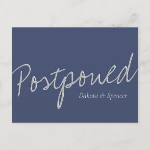 Casual Script   Navy Blue Grey Postponed Wedding Postcard