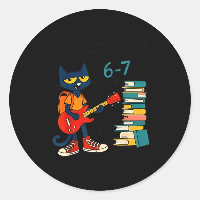 Cat 67 How Many Nights A Week Should You Be Readin Classic Round Sticker (Front)