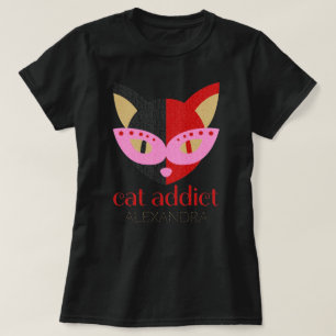 Cat Addict Cute Black Red Pink Customised Name T-Shirt