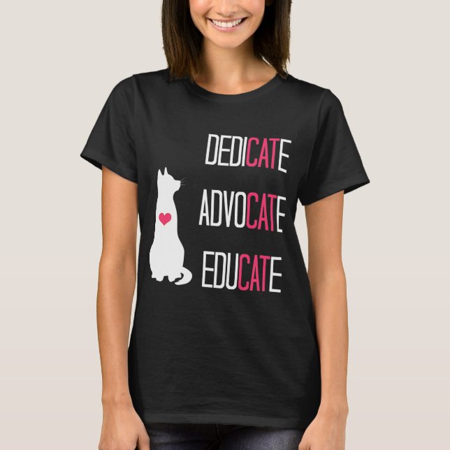 Cat Advocate, TNR, Cat Lover, Cat Rescue, Spay T-Shirt (Front)