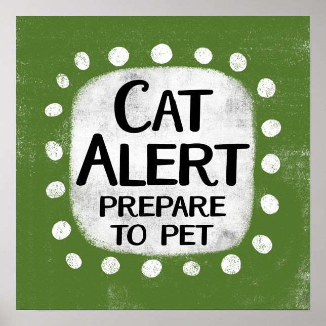 Cat Alert Poster Wall Art (Front)