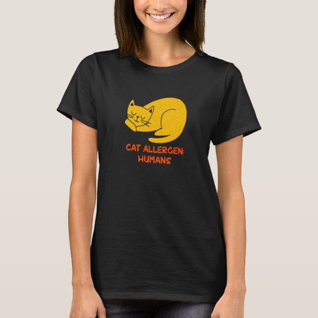 Cat Allergen Humans Cat  Introvert Kitten Antisoci T-Shirt (Front)