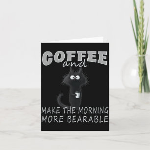 Cat And Coffee Tee Design, Funny-cat Morning Humor Card