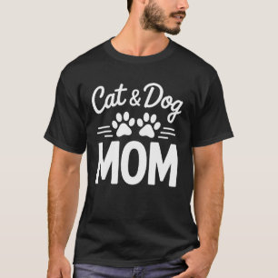 Cat And Dog Mum Furry Baby Parent Animal Adoption T-Shirt
