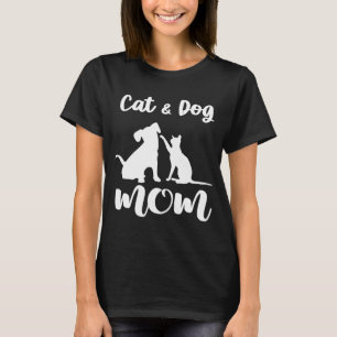Cat and Dog Mum Pets Animals Lover Puppy for Women T-Shirt