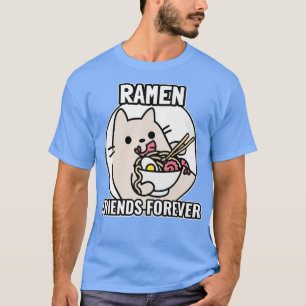 Cat and Ramen friends forever T-Shirt