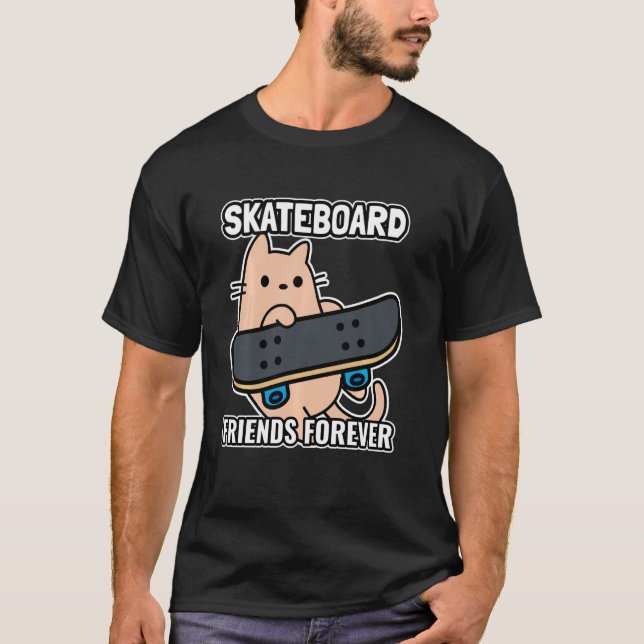 Cat And Skateboard Friends Forever Sk8 T-Shirt (Front)