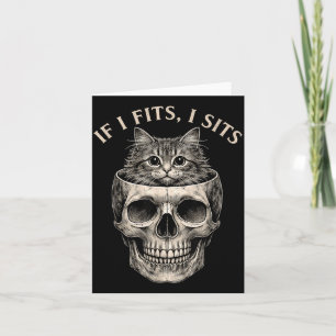 Cat and Skull If Fits Sits Funny Pet Lover Card