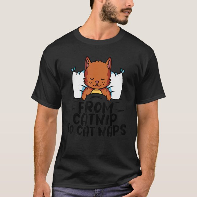 Cat Animal  Pet Store From catnip to cat naps T-Shirt (Front)