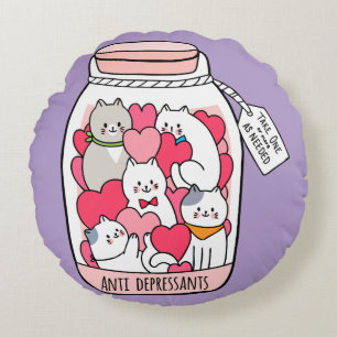 Cat Antidepressant Funny Cat Lover Gift Round Cushion