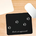 Cat Approved Gray Paw Prints Black Mouse Pad<br><div class="desc">Having your cat walk across your laptop is something we all have to experience. Here's a black cat approved mousepad that already has her paw prints so you can show her and she'll not walk across it again. Will she take note? Probably not</div>