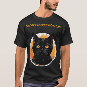 Cat Approves Nothing T-Shirt