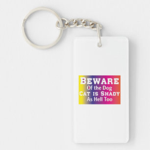 Cat Art Beware Of The Dog Key Ring