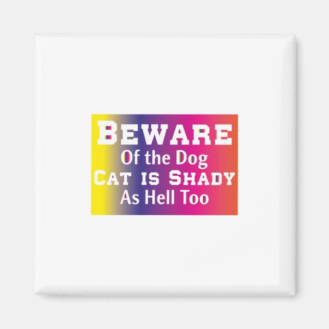 Cat Art Beware Of The Dog Magnet (Front)