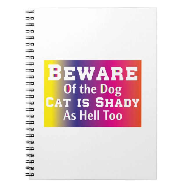 Cat Art Beware Of The Dog Notebook (Front)
