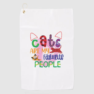 Cat Art Cats Are My Favourite People_2 Golf Towel