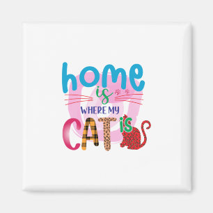 Cat Art Home Is Where My Cat Is Magnet