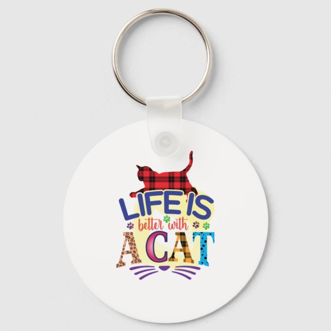 Cat Art Life Is Better With A Cat Key Ring (Front)