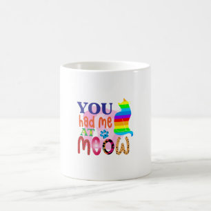 Cat Art You Had Me At Meow_2 Coffee Mug