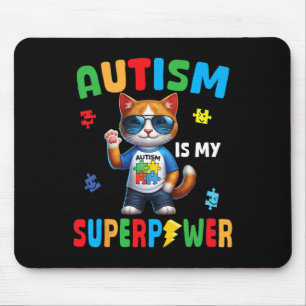 Cat Autism Is My Superpower Accept Support Love Ho Mouse Mat