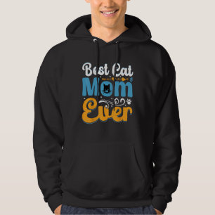 Cat Best Cat Mom Ever Meow  Cat Mothers Day Hoodie