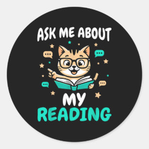 Cat book lover - teacher reading - men women kids classic round sticker