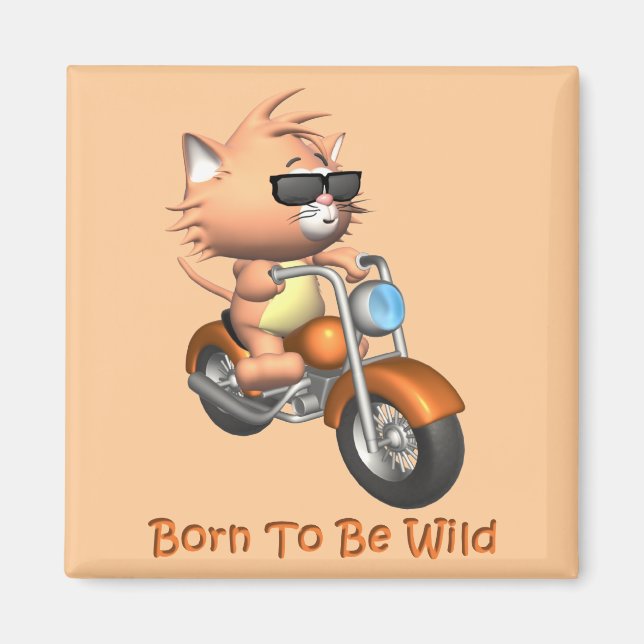 Cat - Born To Be Wild Magnet (Front)
