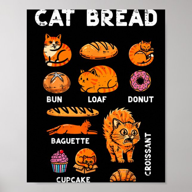 Cat Bread Bun Loaf Cute Kitten Kitty Food Pun Wome Poster (Front)