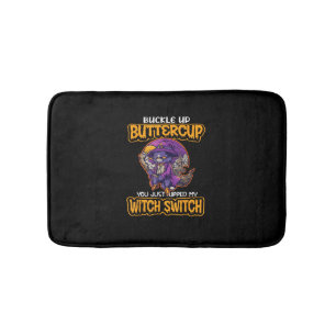 Cat Buckle Up Buttercup You Just Flipped My Witch Bath Mat